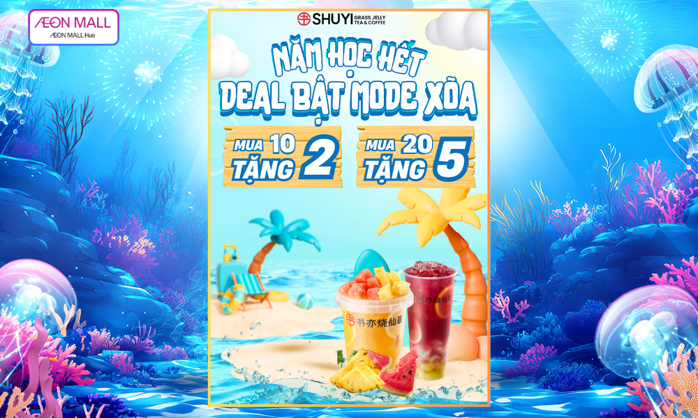 🎉 NĂM HỌC HẾT - DEAL BẬT MODE XÕA 🎉