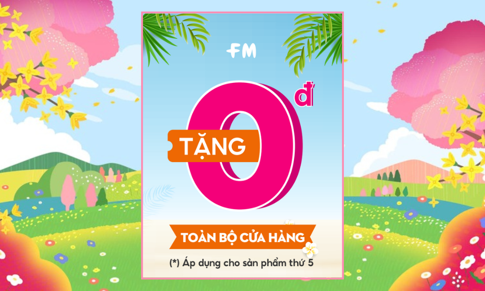 🎉 FM STYLE KHUYẾN MÃI CỰC HOT - MUA CÀNG NHIỀU, ƯU ĐÃI CÀNG LỚN! 🎉