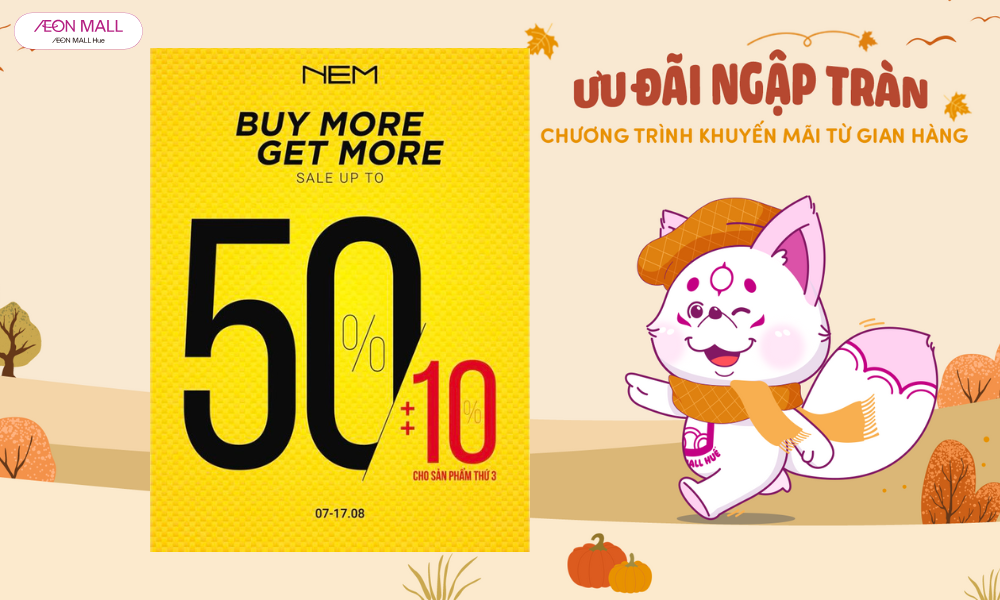 GIẢM GIÁ 50% TỪ NEM AEON MALL HUẾ
