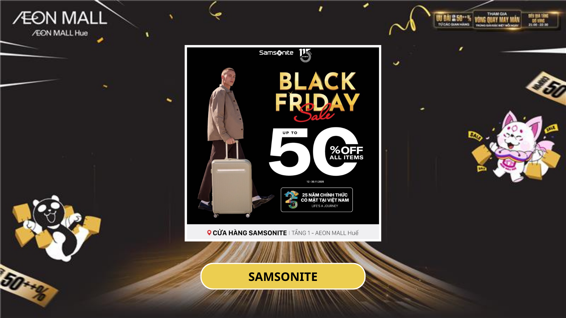 BLACK FRIDAY -Tận hưởng ƯU ĐÃI đến 50% tất cả vali , balo , túi xách Samsonite