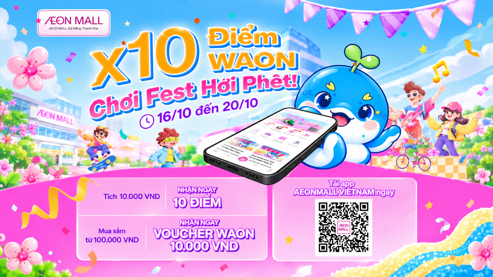 AEON MALL | Nhân 10 Điểm WAON Dịp Siêu Lễ Hội "CHƠI FEST - VUI PHẾT"