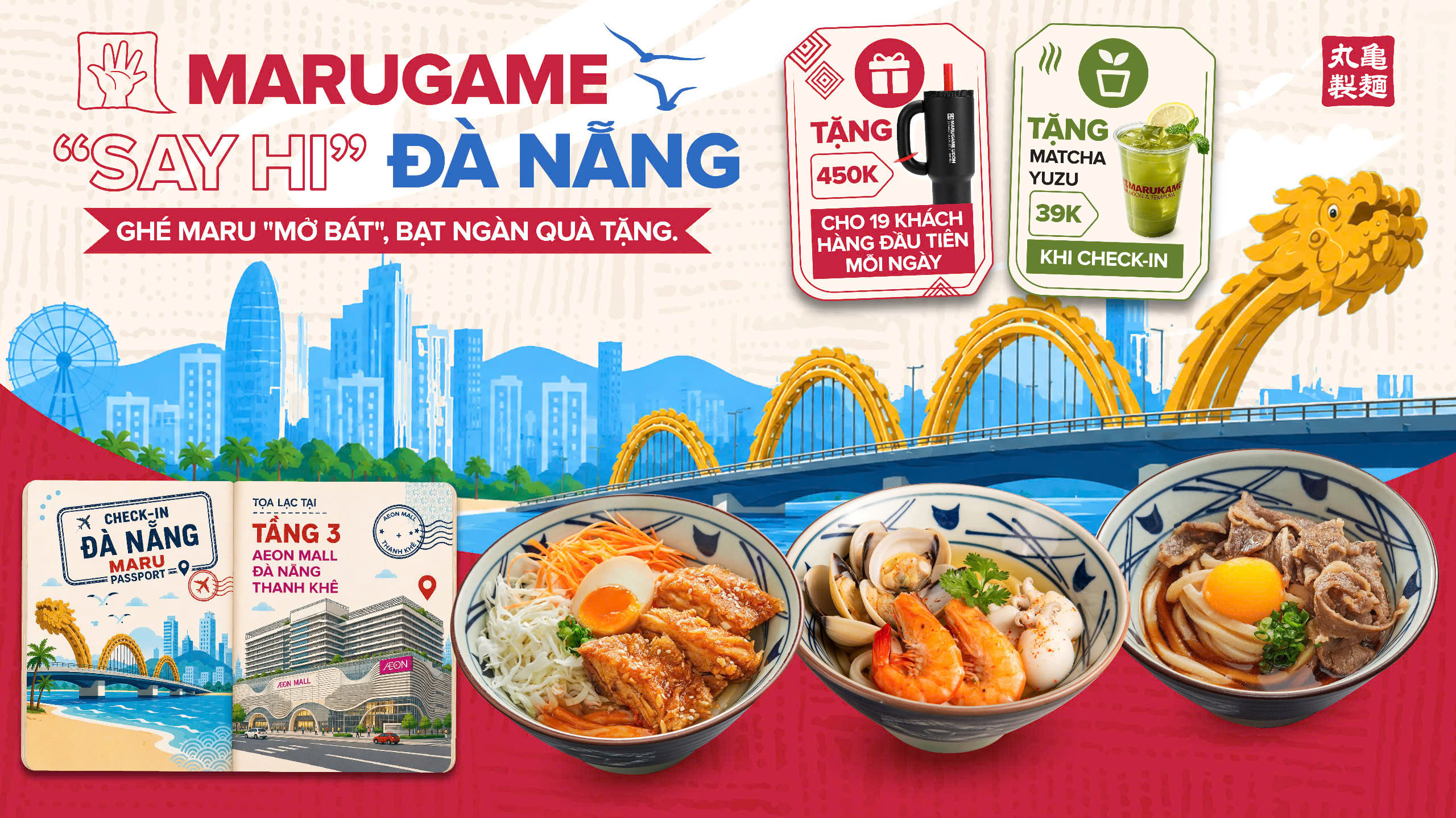 MARUGAME UDON KHAI TRƯƠNG ĐÀ NẴNG: CHUỖI ƯU ĐÃI NGẬP TRÀN, RINH QUÀ CỰC ĐÃ