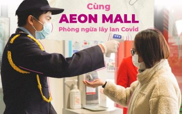 CÙNG TRUNG TÂM THƯƠNG MẠI AEON MALL PHÒNG NGỪA LÂY LAN COVID-19