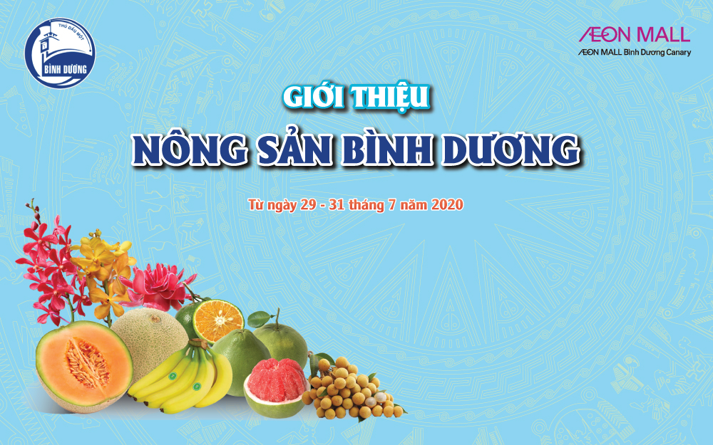 LỄ HỘI TRÁI CÂY GIỚI THIỆU NÔNG SẢN BÌNH DƯƠNG NĂM 2020