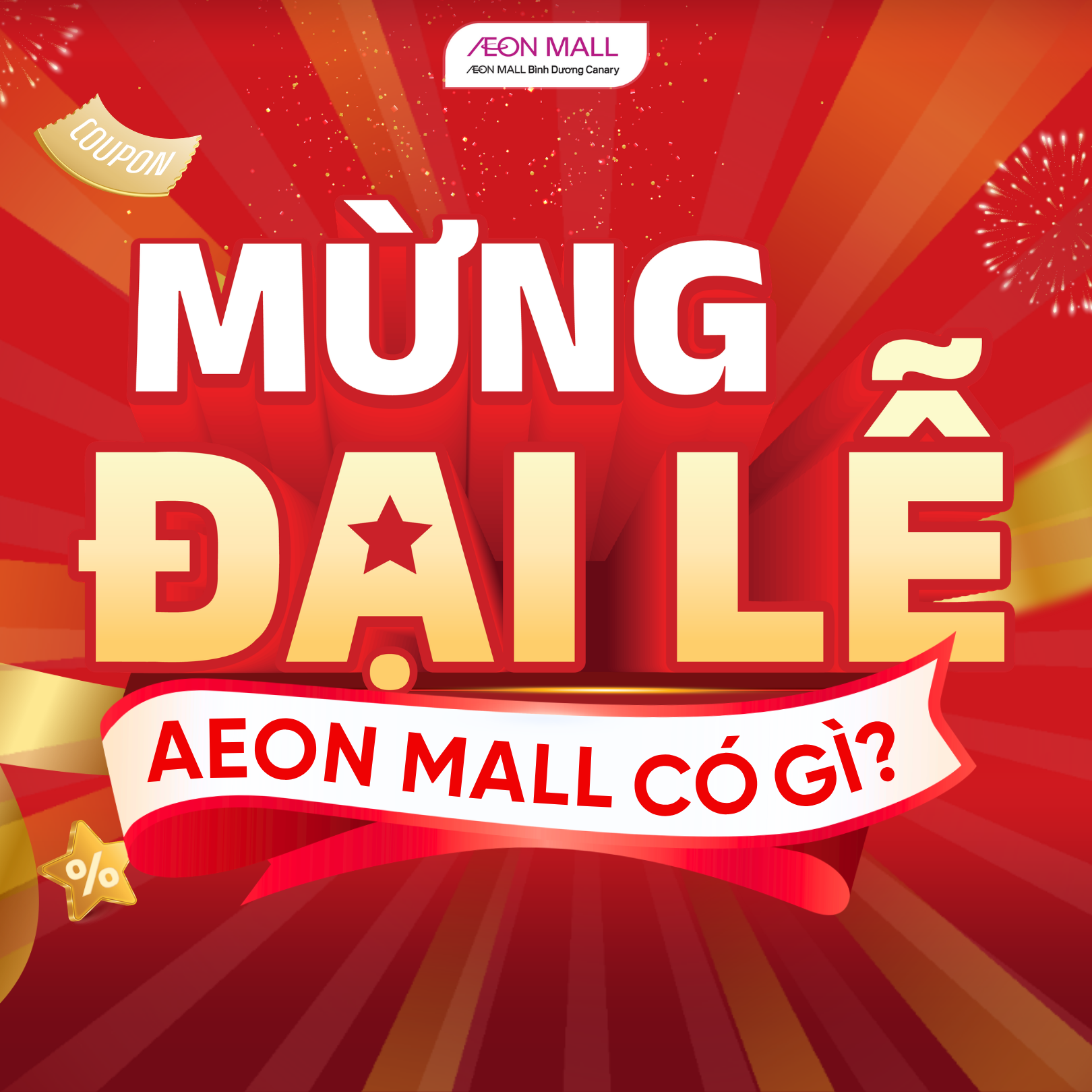 TỔNG HỢP HOẠT ĐỘNG NỔI BẬT TẠI AEON MALL BÌNH DƯƠNG CANARY TRONG 10 NGÀY ĐẠI LỄ