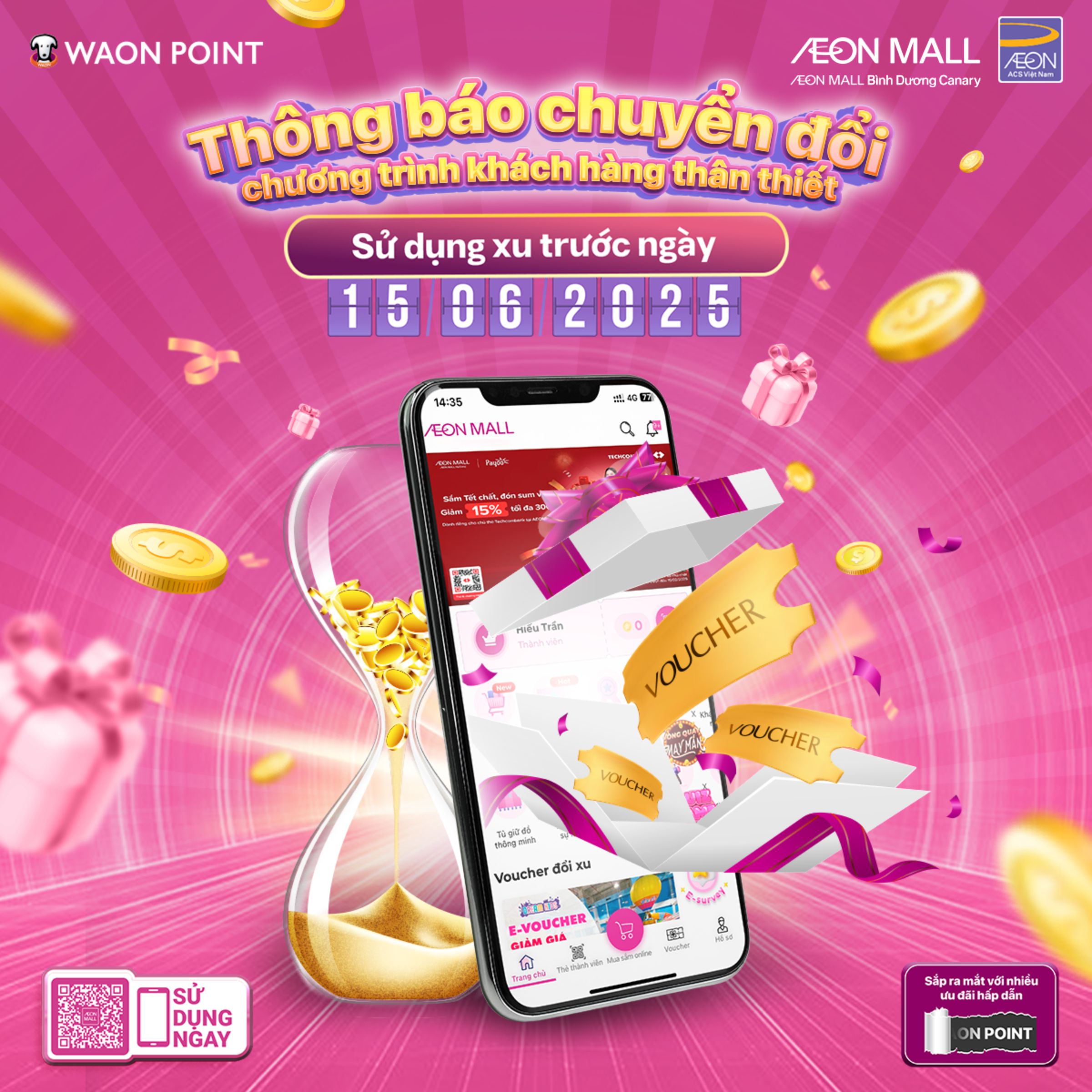 THÔNG BÁO QUAN TRỌNG: SỬ DỤNG XU TRÊN APP AEONMALL VIETNAM TRƯỚC NGÀY 15/06/2025!
