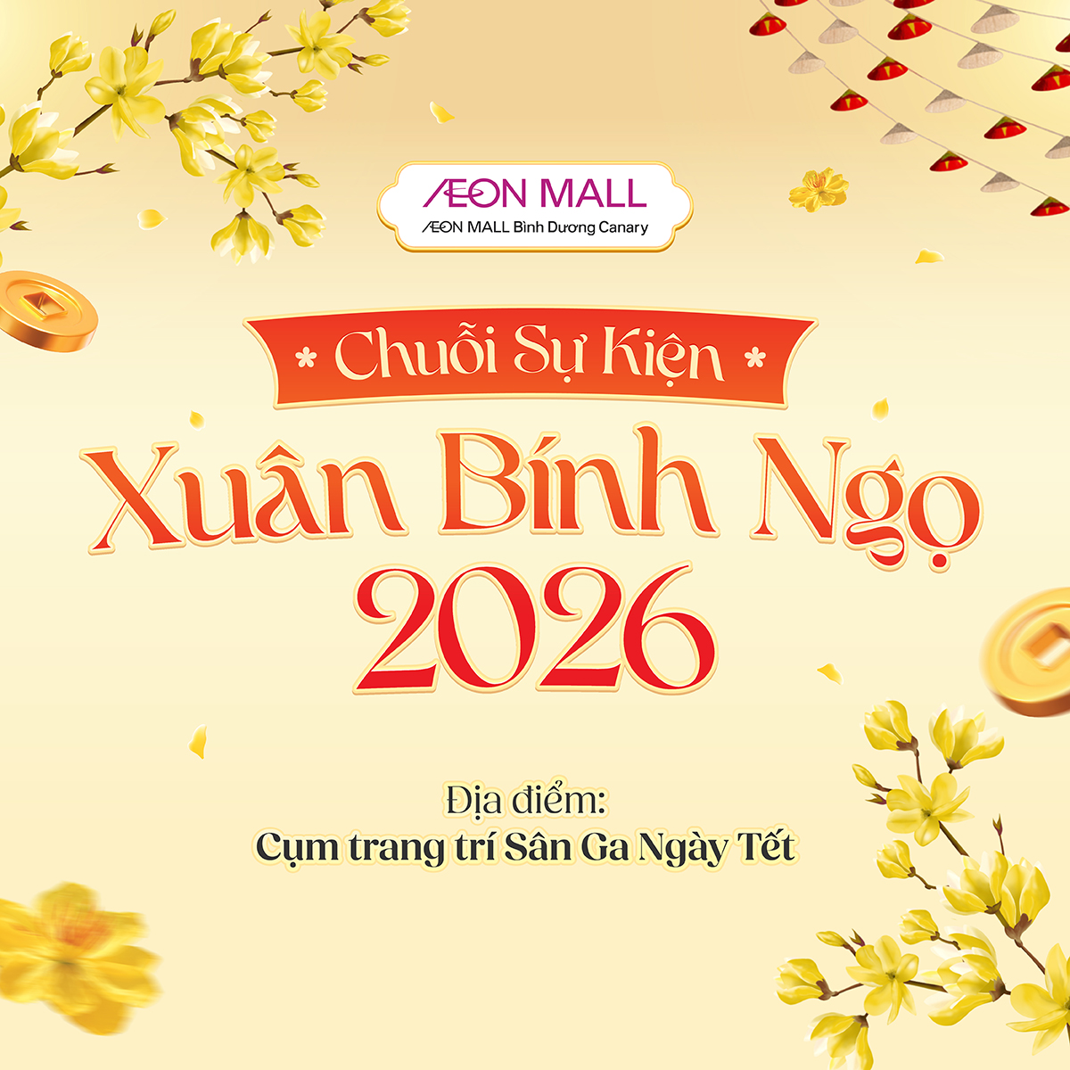 Chuỗi Sự Kiện Mừng Xuân Bính Ngọ 2026 Tại AEON MALL Bình Dương Canary