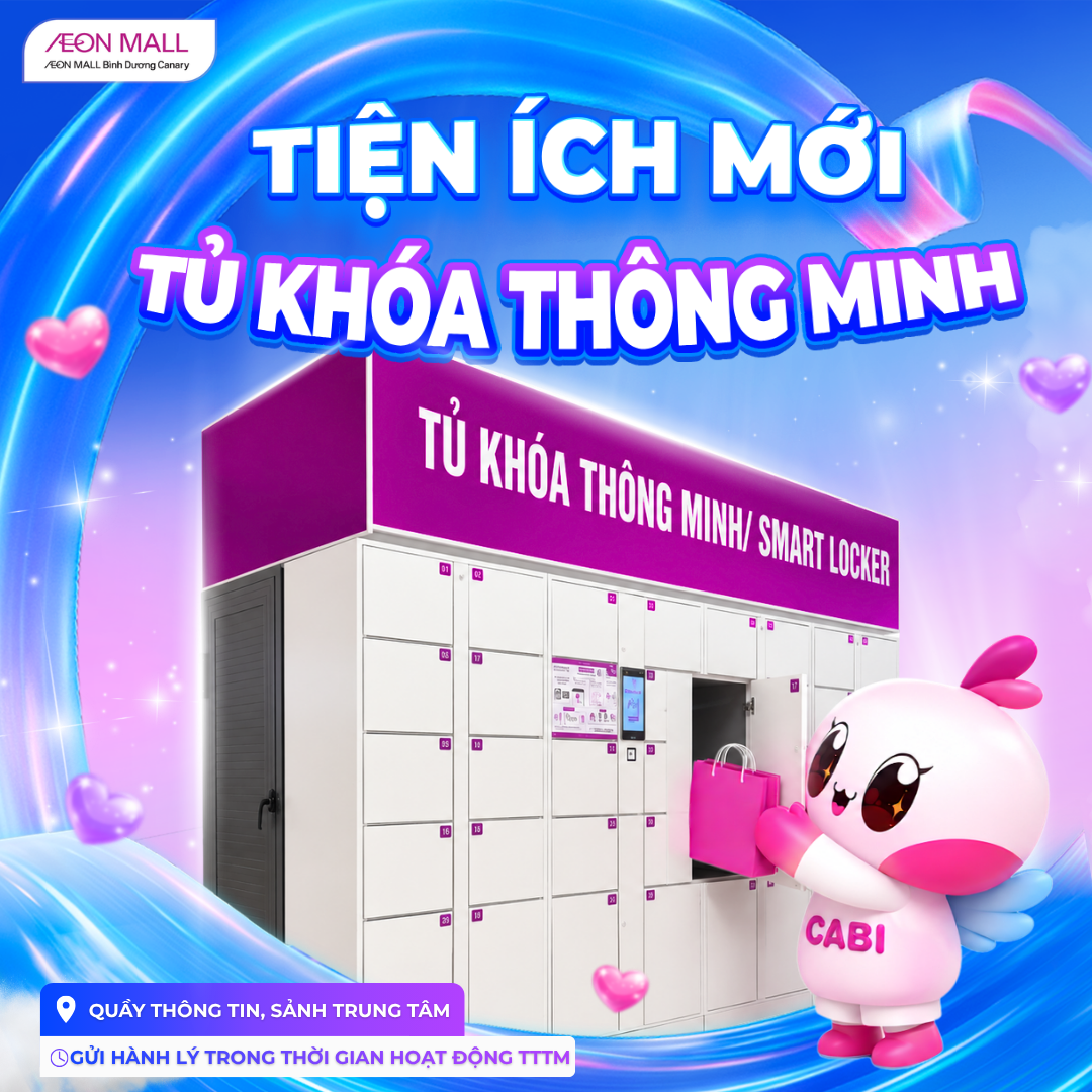 TIỆN ÍCH MỚI - TỦ ĐỒ THÔNG MINH SMART LOCKER MIỄN PHÍ TẠI AEON MALL BÌNH DƯƠNG CANARY