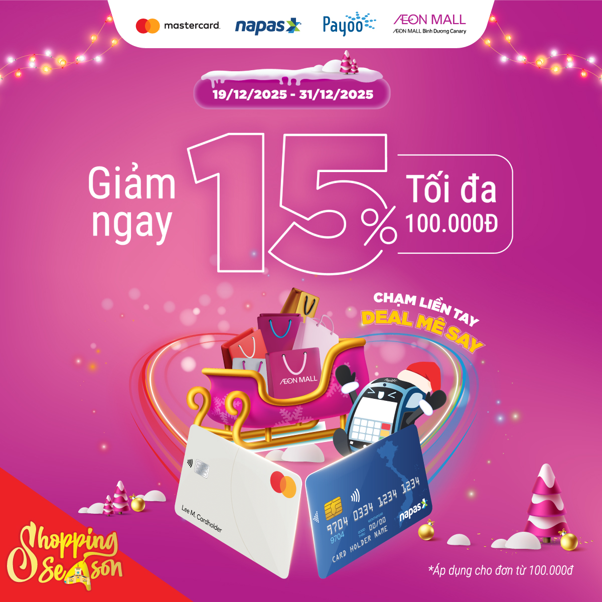 GIẢM 15% LÊN ĐẾN 100.000Đ KHI THANH TOÁN BẰNG THẺ MASTERCARD / NAPAS TẠI AEON MALL BÌNH DƯƠNG CANARY
