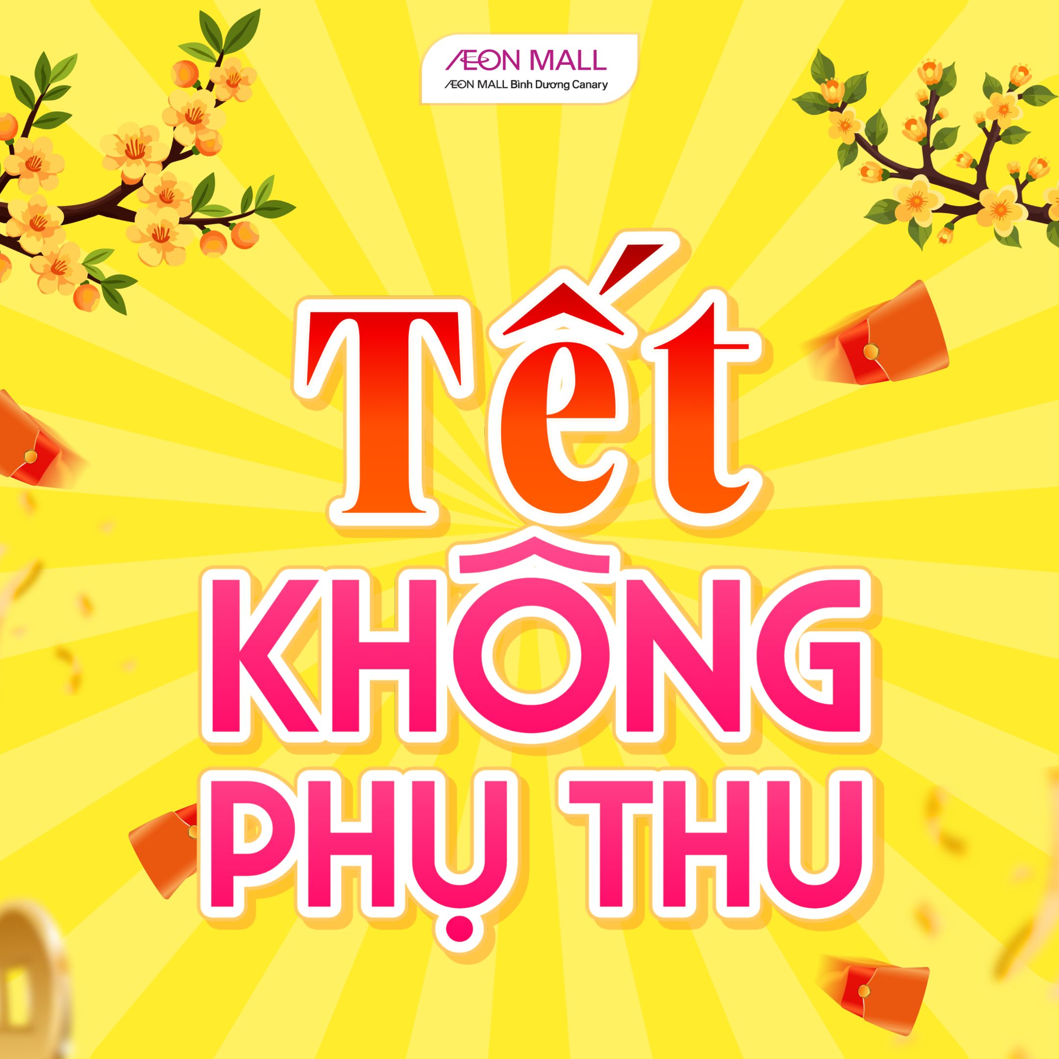 MỞ CỬA XUYÊN TẾT - TẾT KHÔNG PHỤ THU