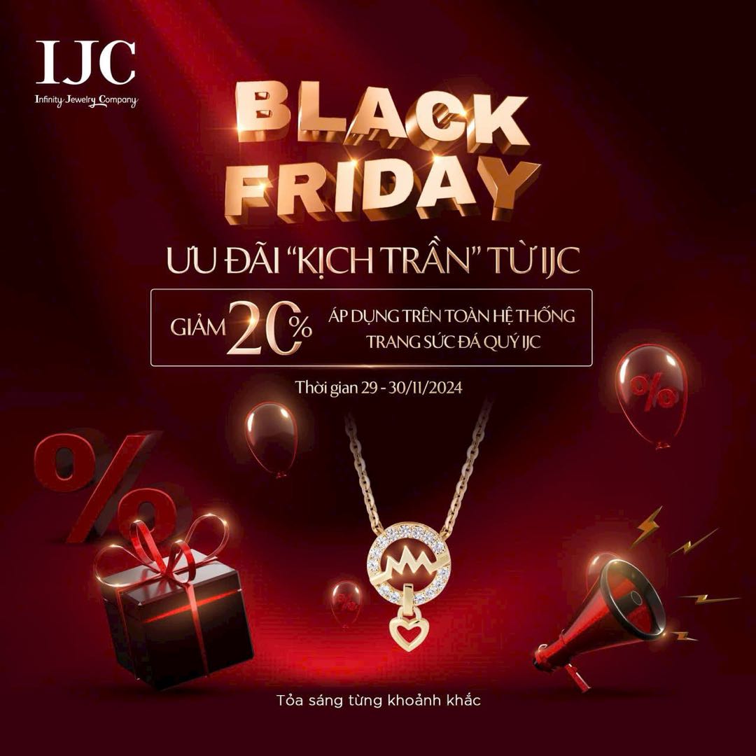 IJC | BLACK FRIDAY - ƯU ĐÃI CỰC CHÁY 🔥