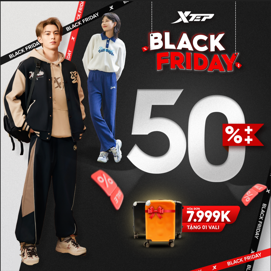 XTEP | BLACK FRIDAY ƯU ĐÃI CỰC KHỦNG - GIẢM SÂU ĐẾN 50% TOÀN BỘ SẢN PHẨM