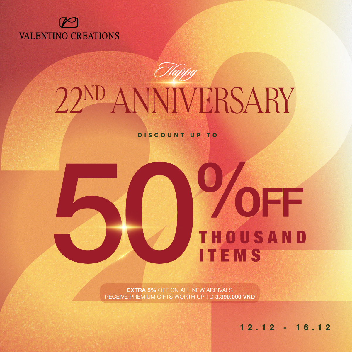 VALENTINO CREATIONS I HAPPY 22ND ANNIVERSARY