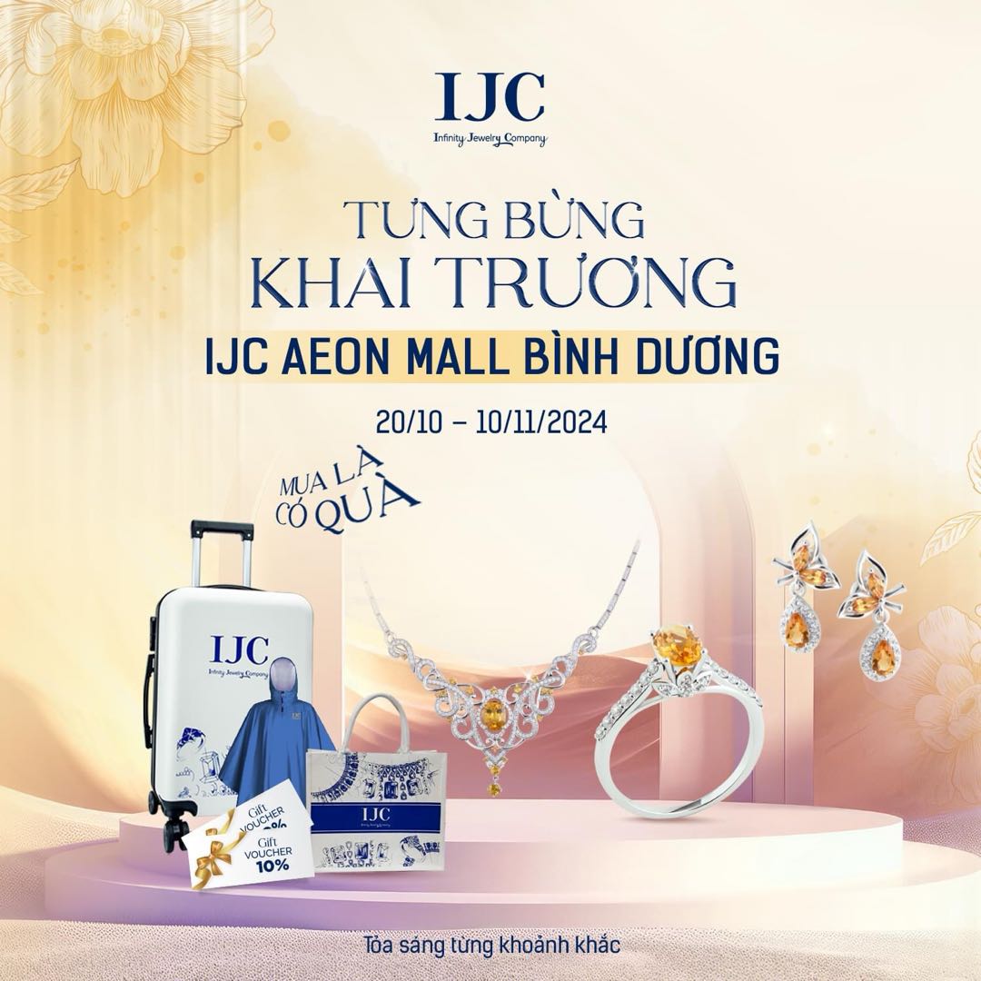 IJC | KHAI TRƯƠNG IJC AEON MALL BÌNH DƯƠNG - MUA LÀ CÓ QUÀ