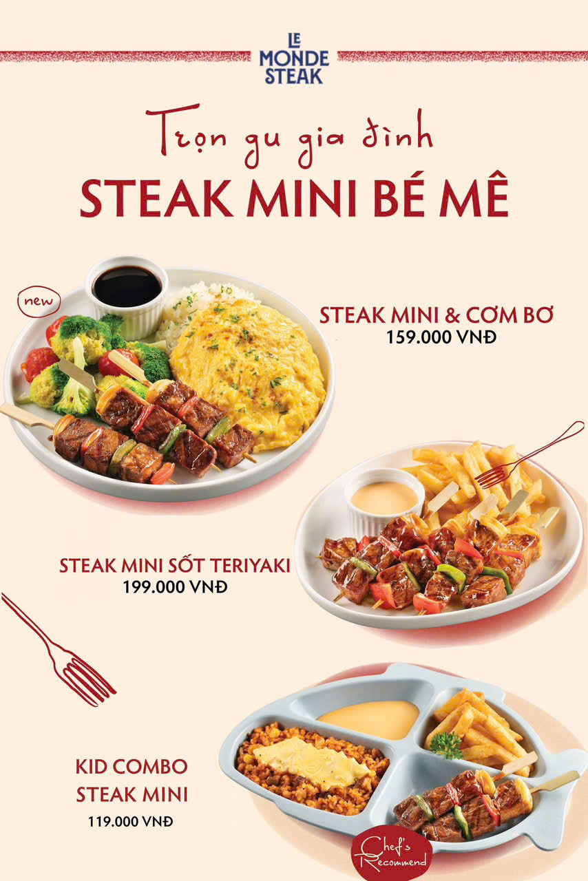 LE MONDE STEAK | STEAK MINI ĐÚNG GU BÉ - BỮA ĂN VUI TRỌN CHO CẢ NHÀ CHỈ TỪ 119K
