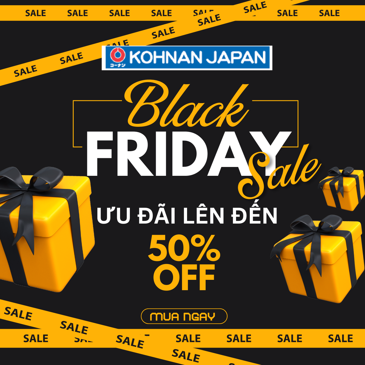 KOHNAN JAPAN - CHƯƠNG TRÌNH KHUYẾN MÃI BLACK FRIDAY 2024