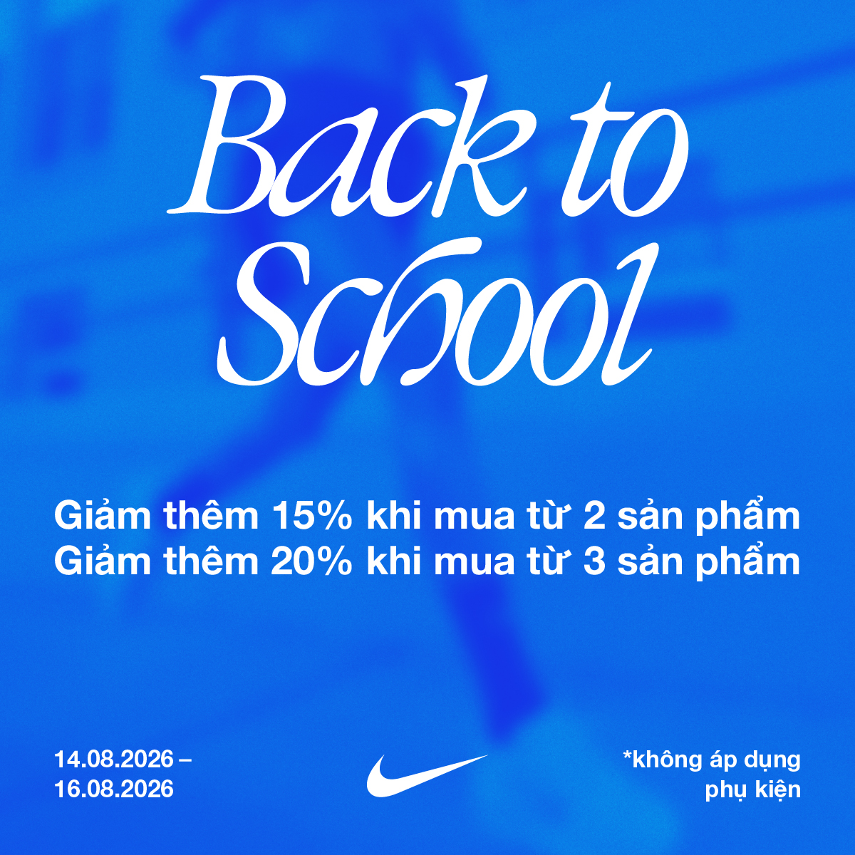 NIKE ƯU ĐÃI LÊN ĐẾN 20% MÙA TỰU TRƯỜNG!