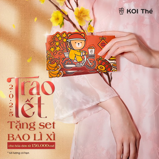 KOI Thé - TRAO LÌ XÌ - TẾT VUI HẾT Ý