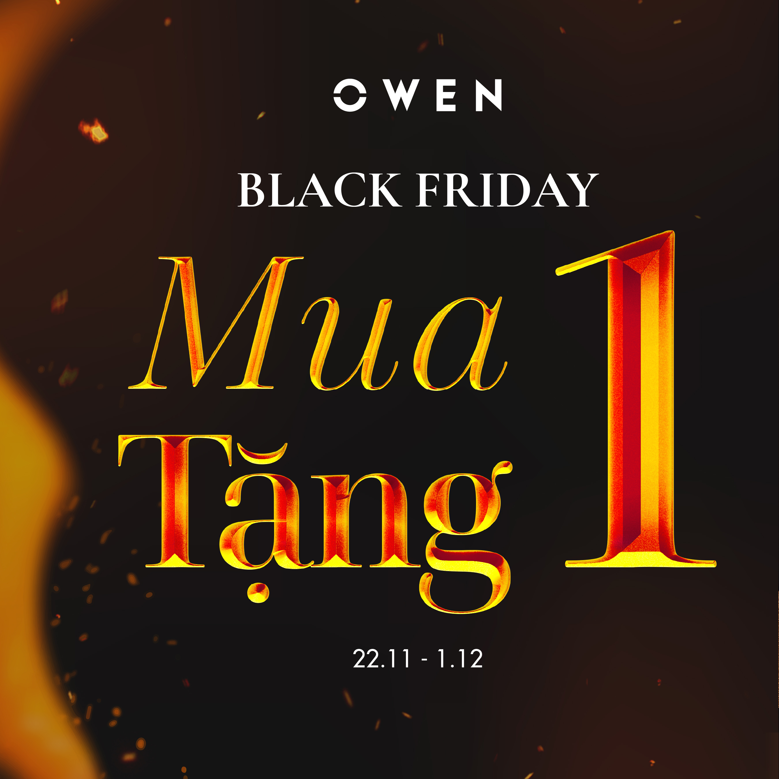 OWEN I BLACK FRIDAY SALE BÙNG CHÁY - MUA 1 TẶNG 1 - ƯU ĐÃI KHỦNG NHẤT NĂM