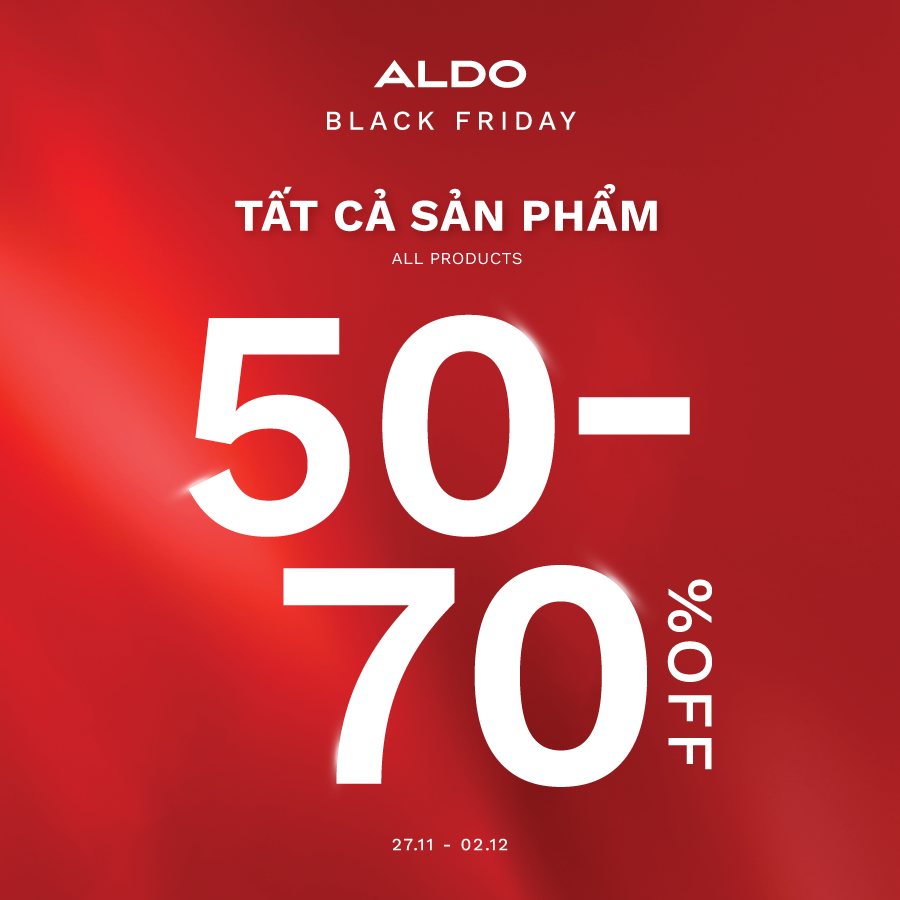 ALDO | BLACK FRIDAY – ƯU ĐÃI LÊN ĐẾN 70% TOÀN BỘ SẢN PHẨM  🔥