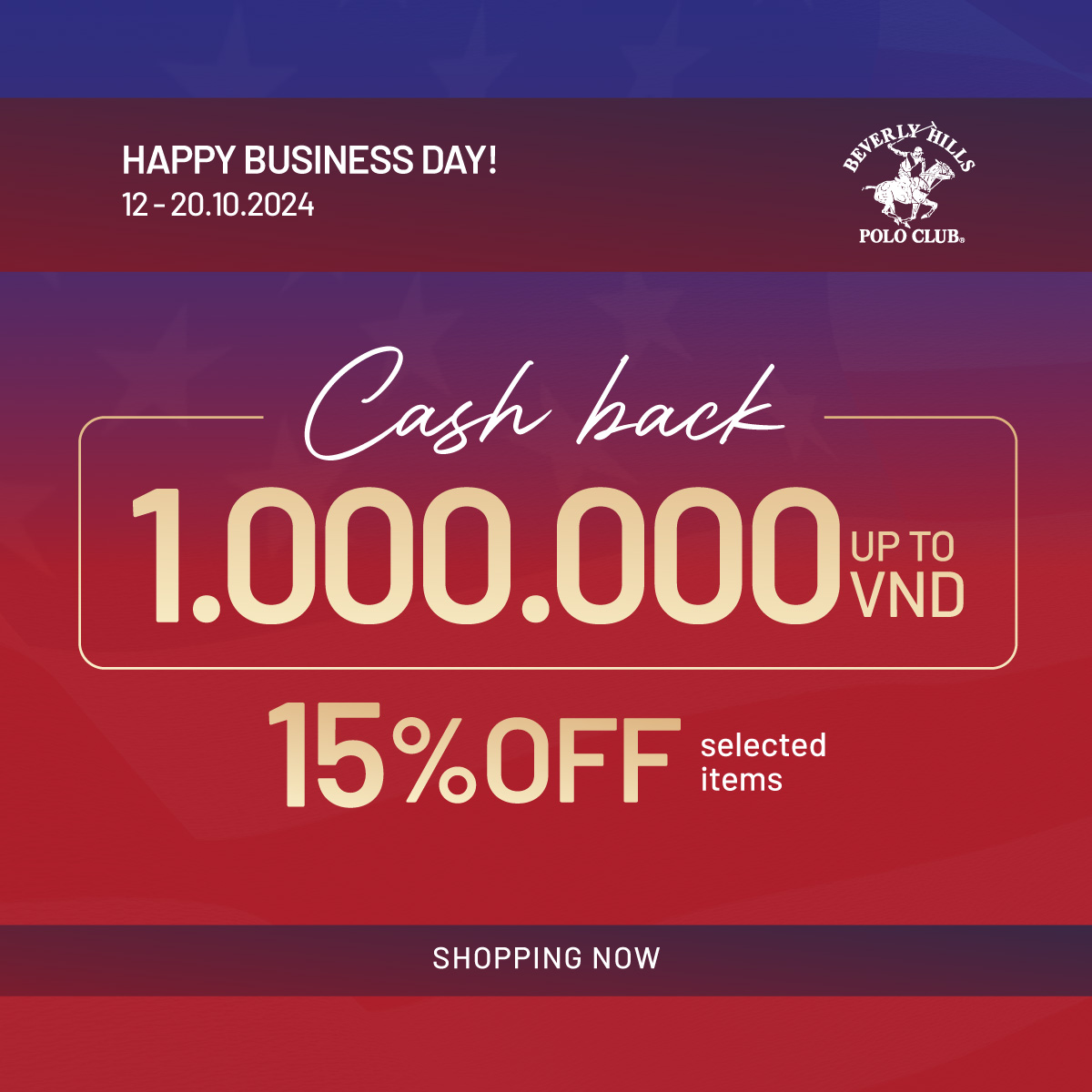 HAPPY BUSINESS DAY | CASH BACK UP TO 1.000.000VND