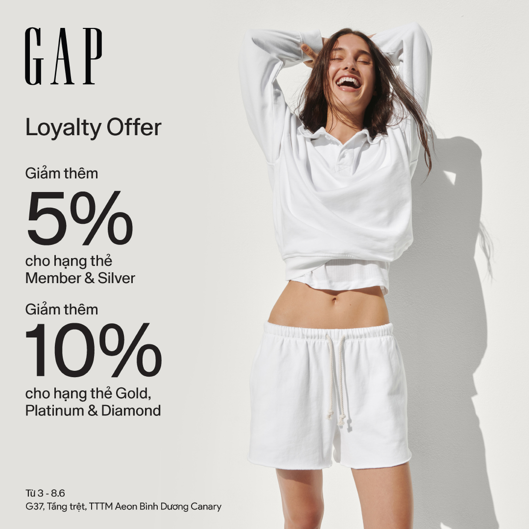 GAP | LOYALTY OFFER - ĐẶC QUYỀN ƯU ĐÃI THÀNH VIÊN