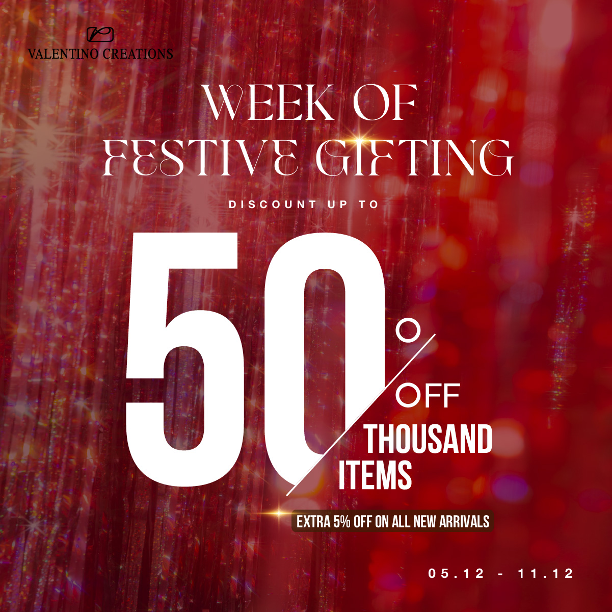 VALENTINO CREATIONS I WEEK OF FESTIVE GIFTING