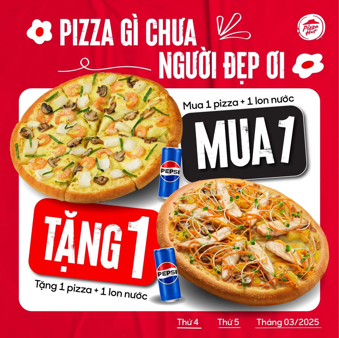 PIZZA HUT | 🤔 Pizza Gì Chưa Người Đẹp Ơi? 🌈 Mua 01 Tặng 01 Để Hut Mời