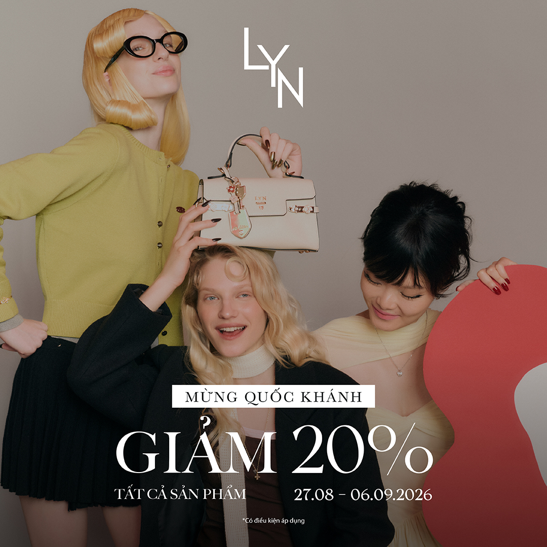 LYN I MỪNG ĐẠI LỄ - GIẢM 20% TẤT CẢ SẢN PHẨM