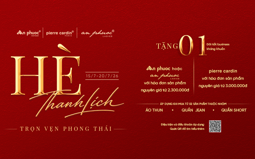 AN PHƯỚC - PIERRE CARDIN I HÈ THANH LỊCH – TRỌN VẸN PHONG THÁI