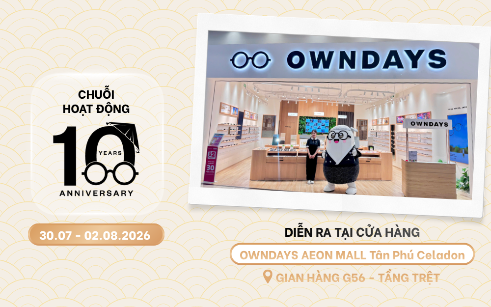 OWNDAYS | KỶ NIỆM 10 NĂM OWNDAYS CÓ MẶT TẠI VIỆT NAM