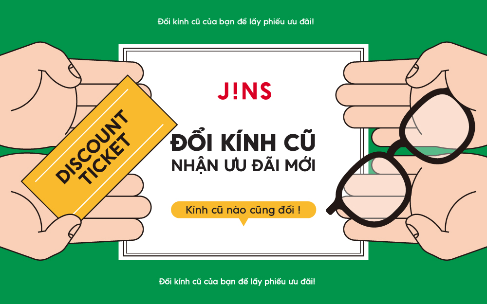 JINS | THAY CHIẾC KÍNH CŨ CHO MỘT GÓC NHÌN MỚI