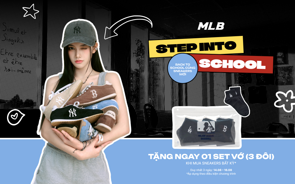 MLB STEP INTO SCHOOL | NĂM HỌC MỚI CÙNG SNEAKERS MỚI