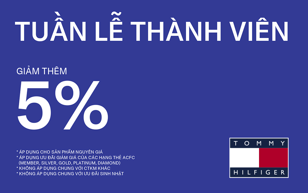 TOMMY HILFIGER I TUẦN LỄ THÀNH VIÊN