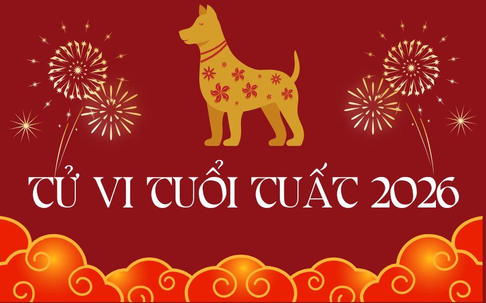 Tử vi tuổi Tuất năm 2026: Năm ổn định hay biến động?