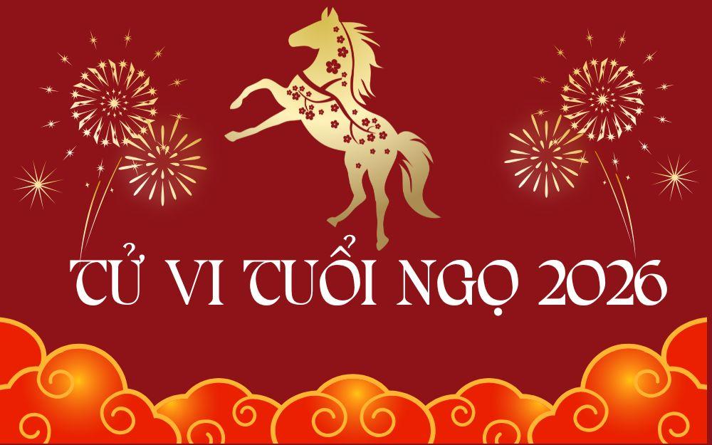 Tử vi tuổi Ngọ năm 2026 – Năm tuổi có đáng lo không?