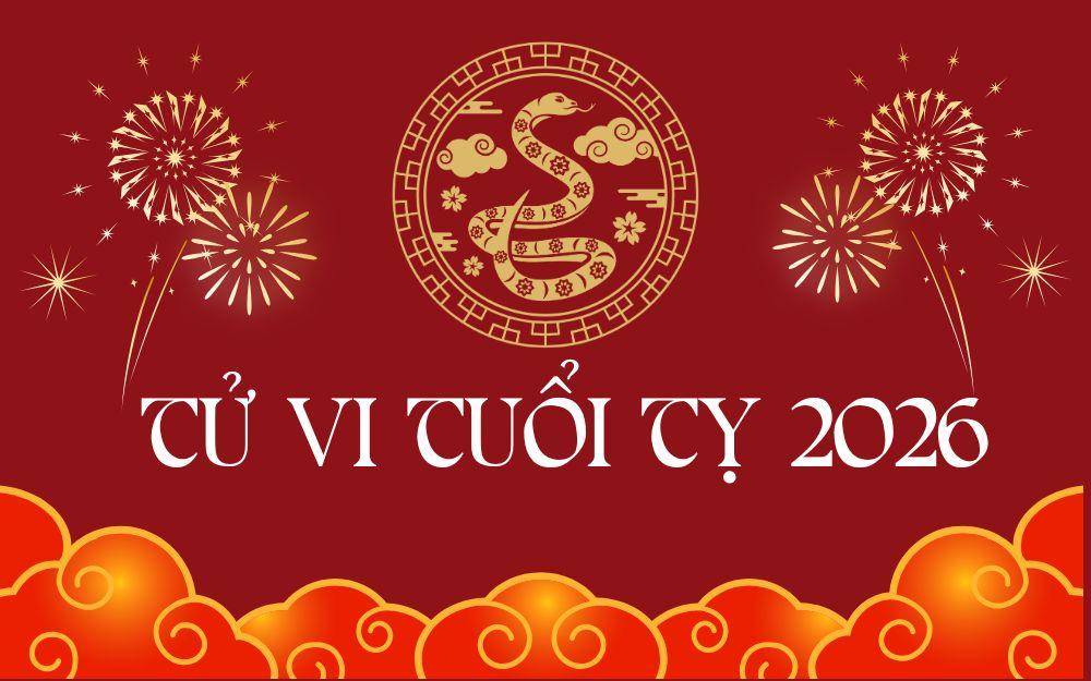 Tử vi tuổi Tỵ 2026: Năm VÀNG thăng hoa quyền lực, nhưng cẩn trọng Kiếp Tài đoạt LỘC