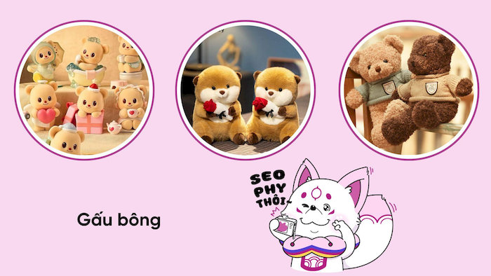 Gấu bông là món quà rất dễ thương, đặc biệt dành cho những cô nàng lãng mạn