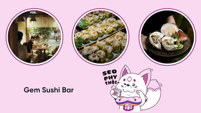 Gem Sushi Bar l&agrave; một nh&agrave; h&agrave;ng Nhật Bản chất lượng, phục vụ đa dạng c&aacute;c m&oacute;n sushi, sashimi, v&agrave; c&aacute;c m&oacute;n nướng Nhật Bản