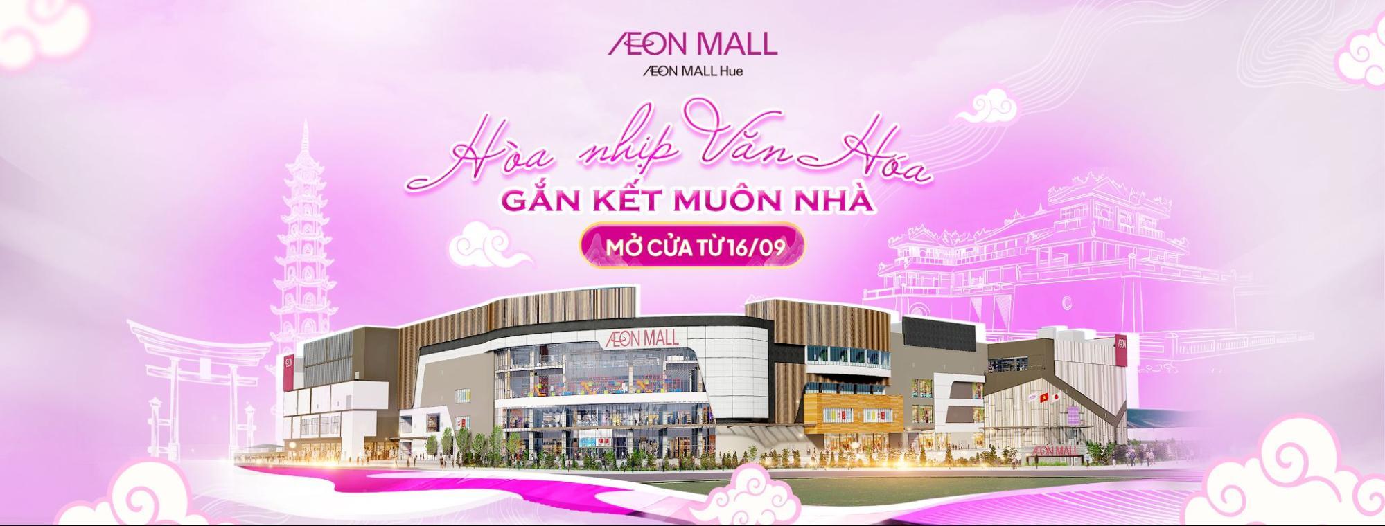 AEON MALL Huế mở cửa mấy giờ? Cập nhật giờ hoạt động mới nhất