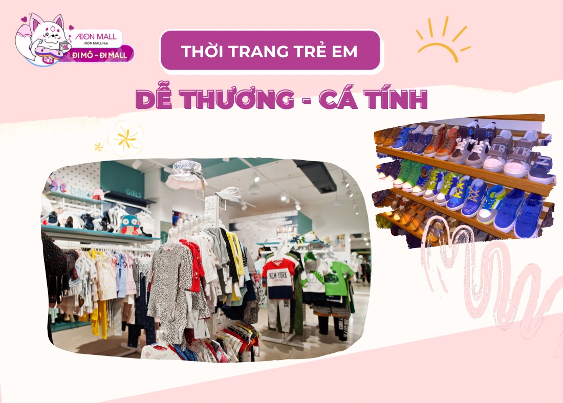 Định hình phong cách thời trang cho con yêu của bạn tại khu vực thời trang trẻ em AEON MALL Huế